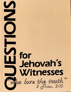 Questions for Jehovah Witness              BK216